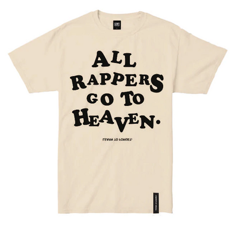 All Rappers Go To Heaven Biege